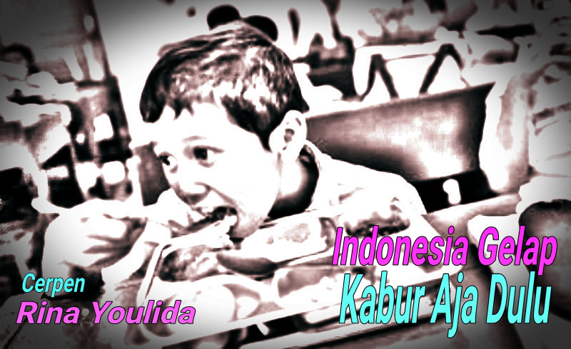 Indonesia Gelap, Kabur Aja Dulu
